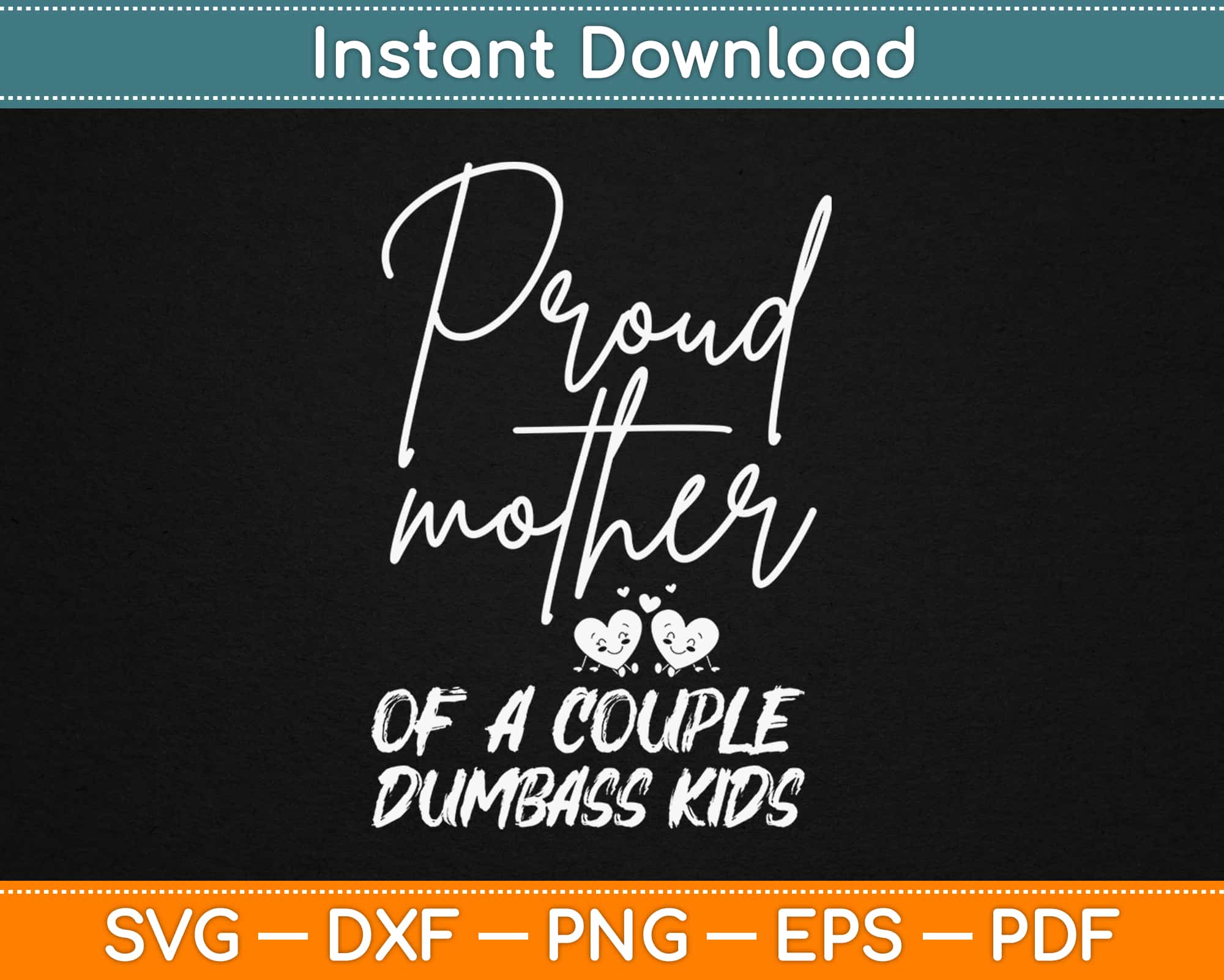 Free Free 278 Proud Mother Svg SVG PNG EPS DXF File