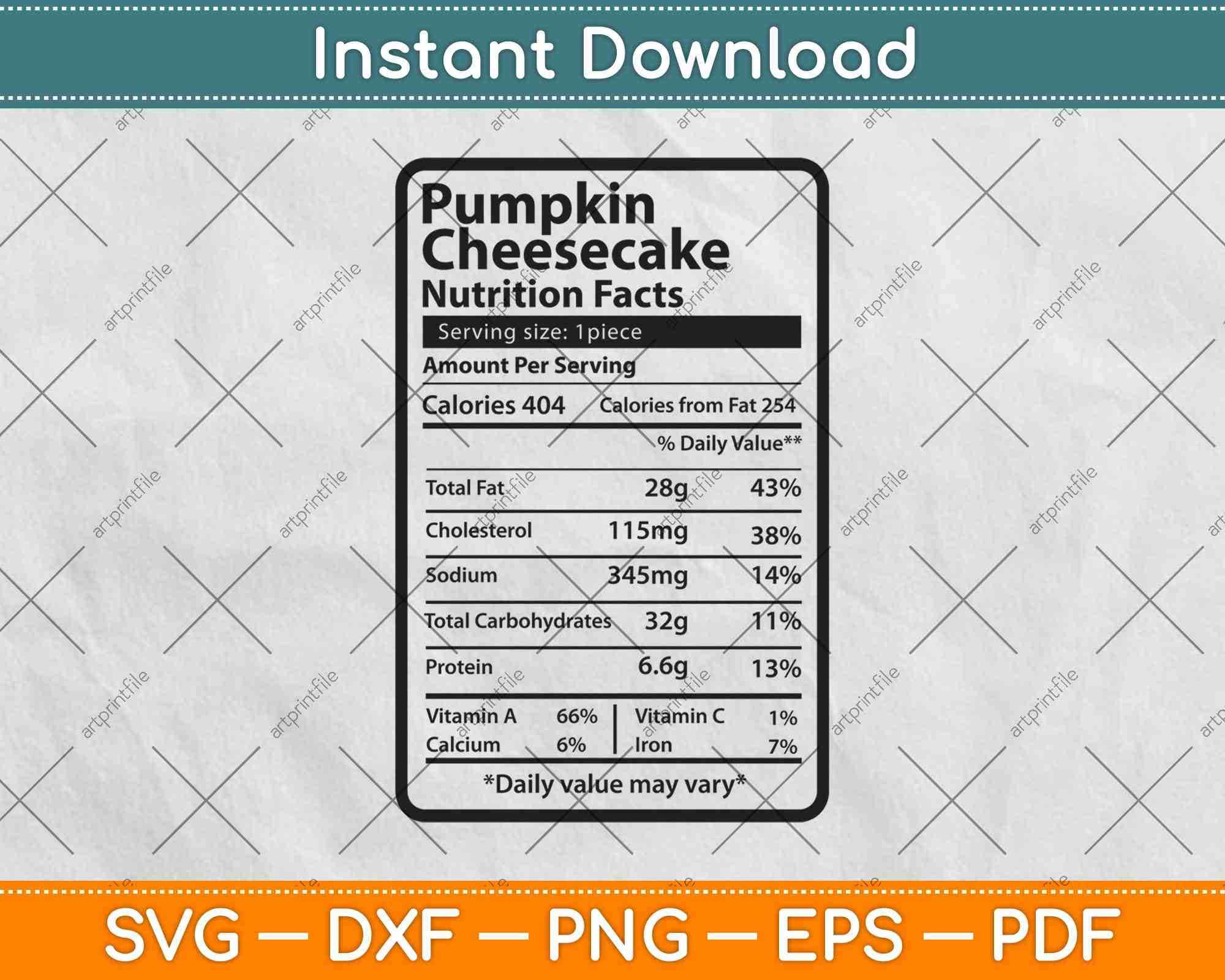 Download Pumpkin Cheesecake Nutrition Facts Svg Png Dxf Cutting File Artprintfile