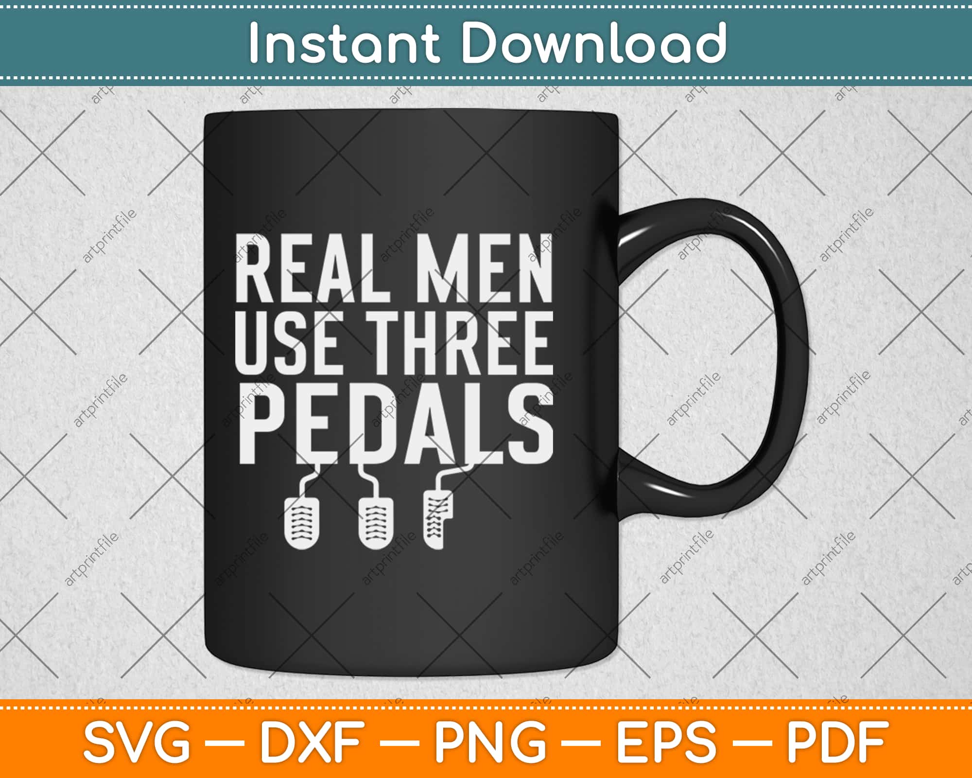 Download Real Men Use Three Pedals Clutch Car Lover Svg Png Design Digital Craft Cut File Artprintfile
