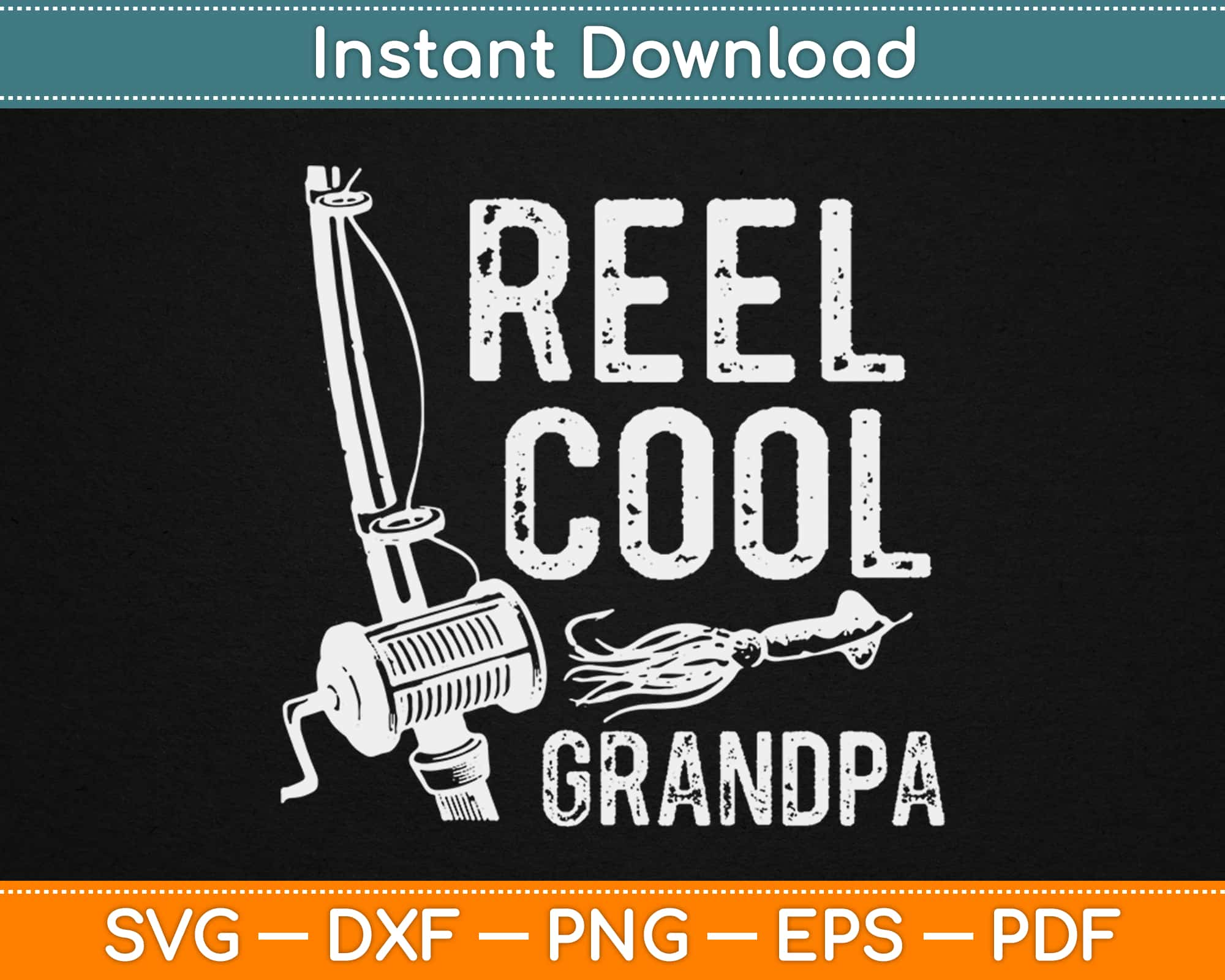 Download Reel Cool Grandpa Svg Digital Download Artprintfile