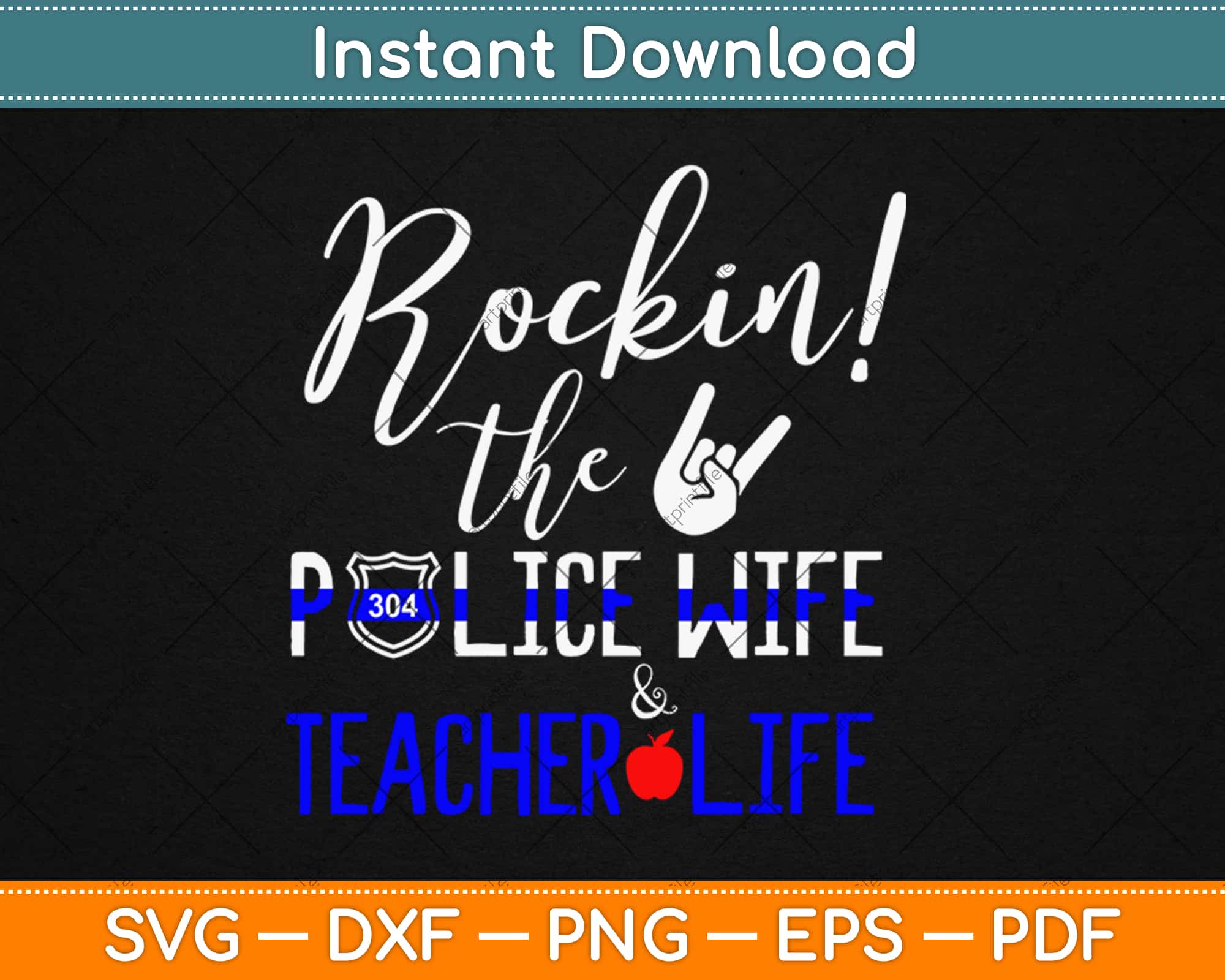 Download Rockin The Police Wife And Teacher Life Svg Png Design Digital Craft Cut File Artprintfile