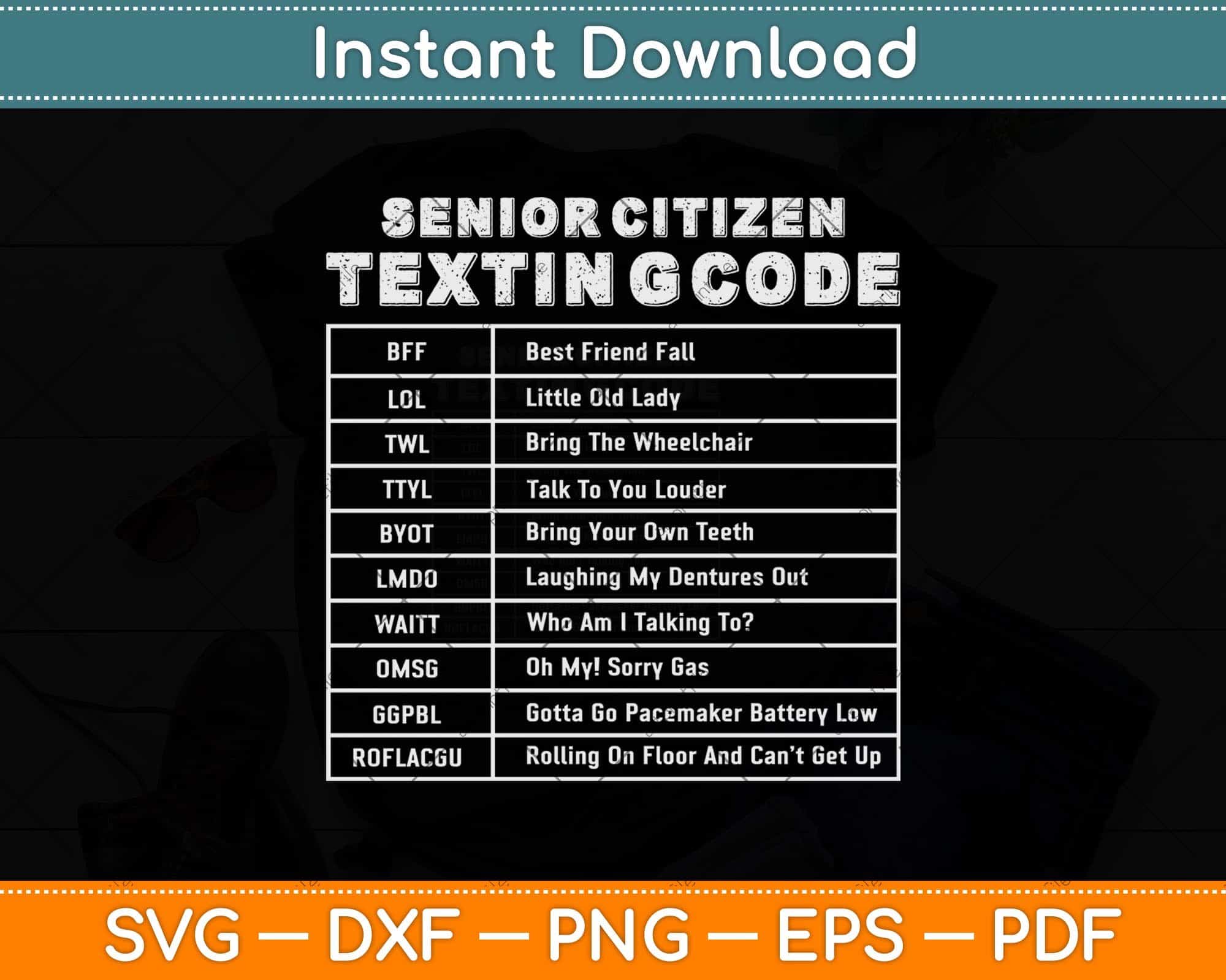 Senior Citizen Texting Code Gift Svg Png Dxf Digital Cutting File