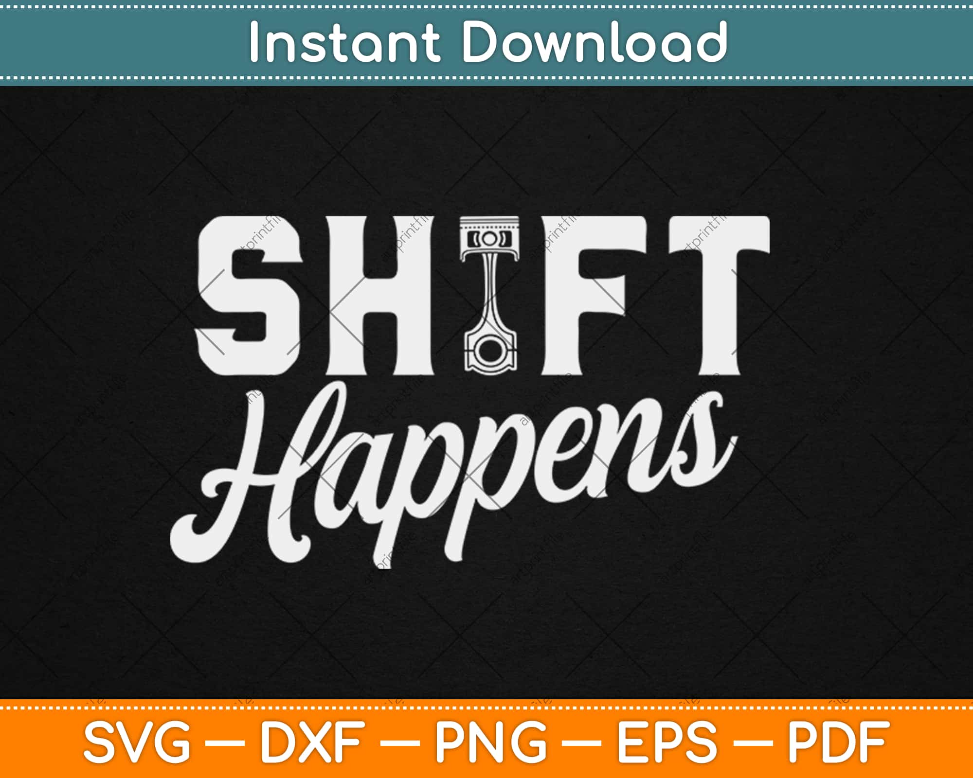 Download Shift Happens Car Gear Racing Street Car Guy Svg Png Dxf Eps Digital Cut File Artprintfile