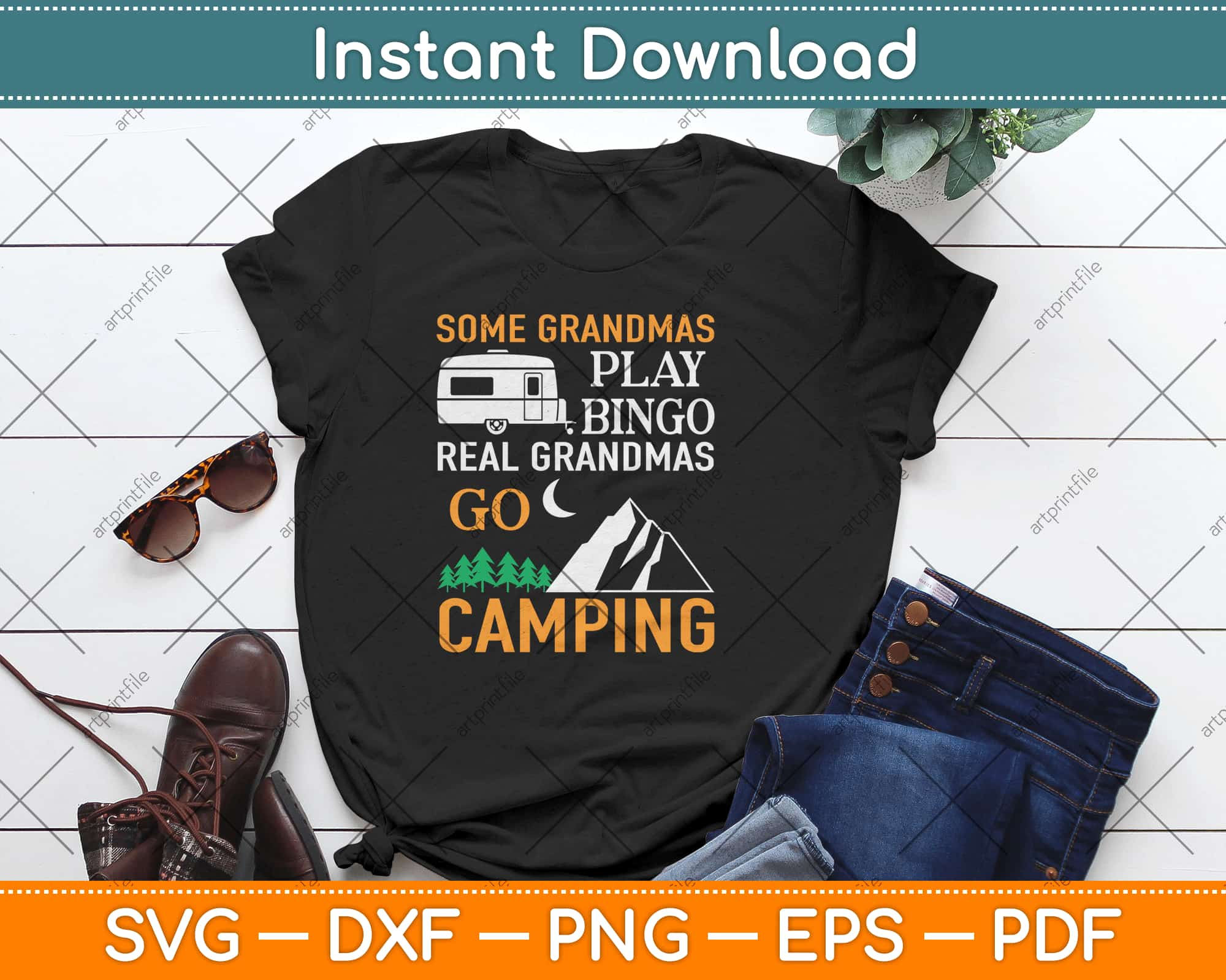 Download Some Grandmas Play Bingo Real Grandmas Go Camping Father S Day Svg Png Cut File Artprintfile