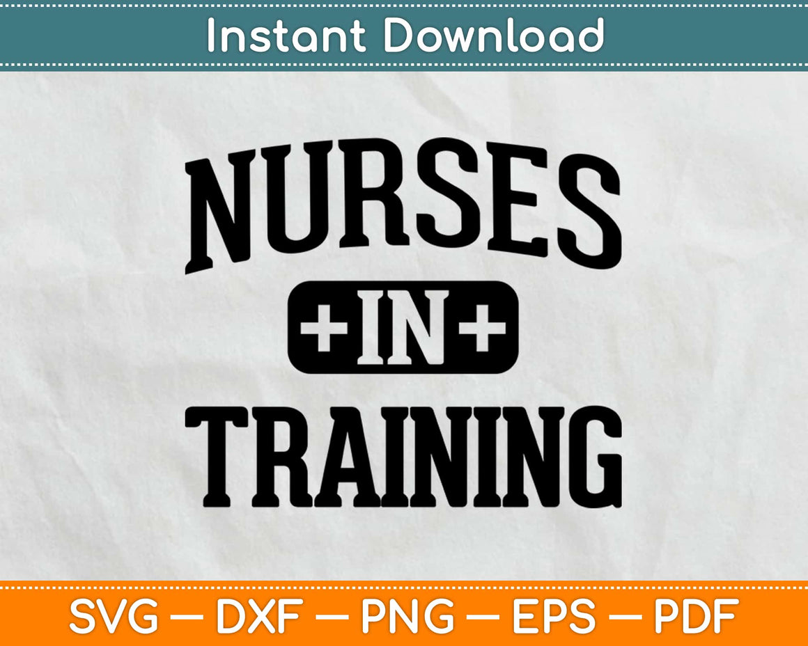 Download Student Nurse Svg Nurse In Training Svg Design Cricut Printable Cuttin - artprintfile