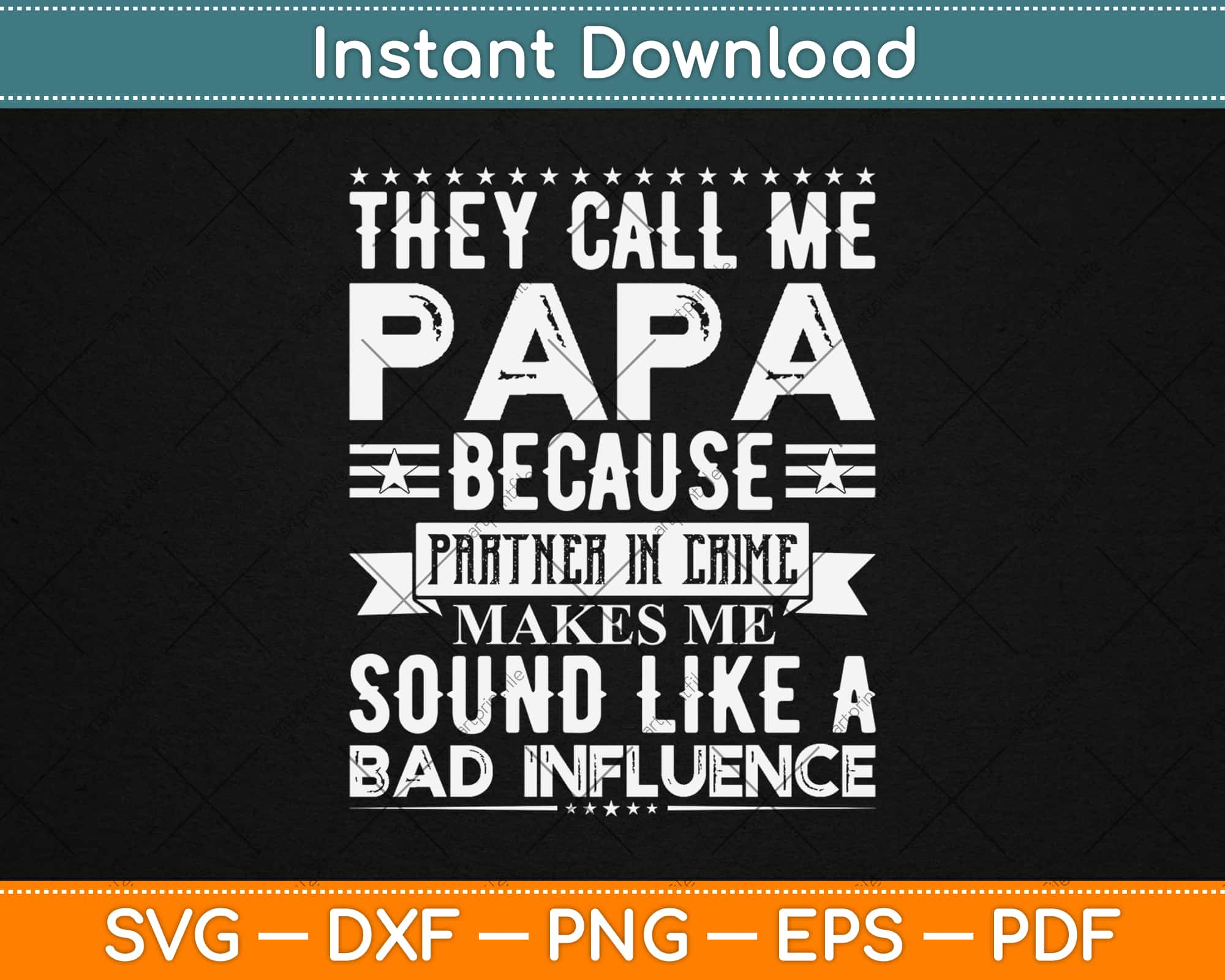 Download They Call Me Papa Partner In Crime Father S Day Svg Png Dxf Digital Cutting File Artprintfile