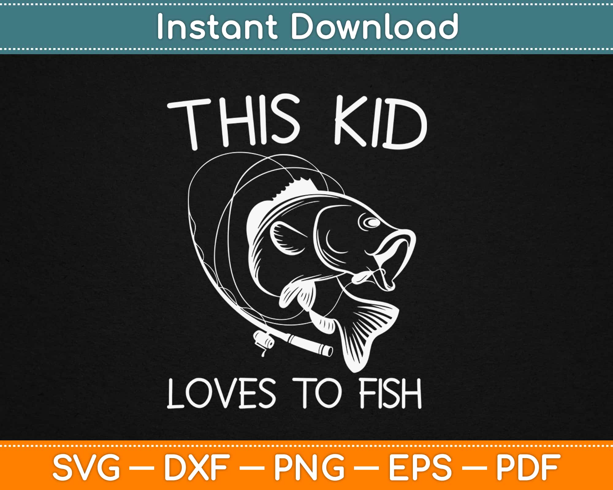 Download This Kid Loves To Fish Svg Png Dxf Cricut Printable Cut File Artprintfile