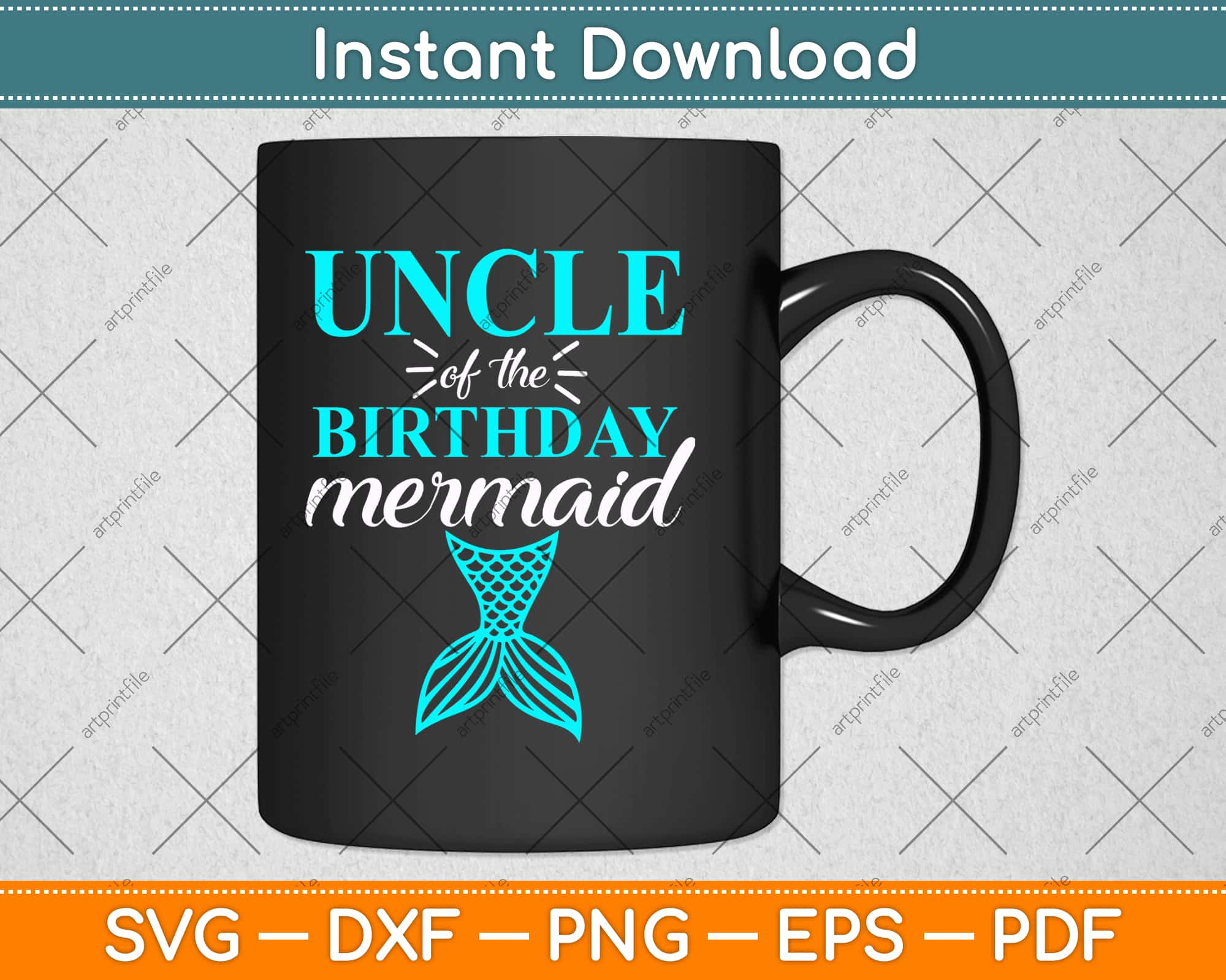 Download Uncle Of The Birthday Mermaid Matching Family Svg Png Dxf Digital Cutting File Artprintfile