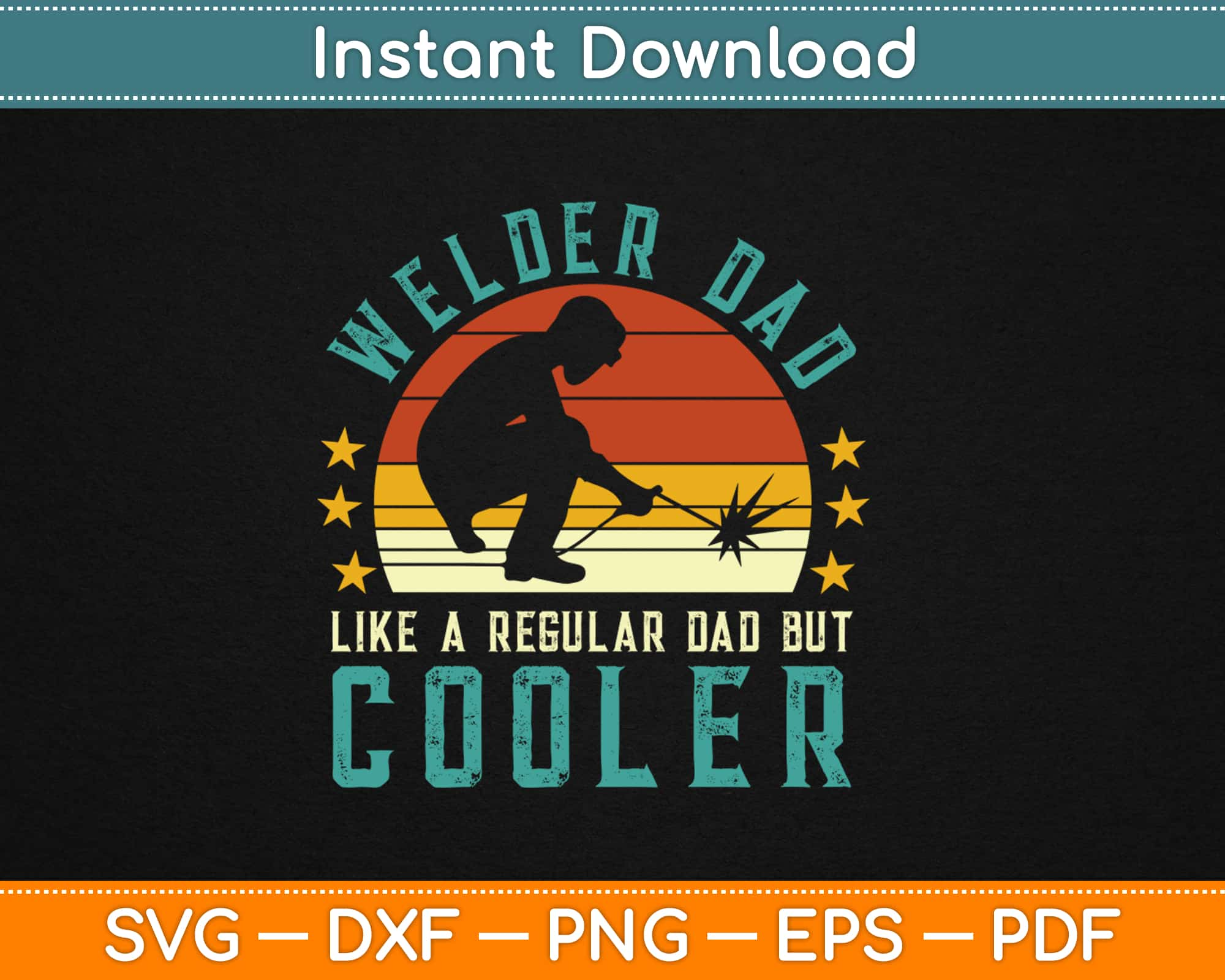 Download Welder Dad Like A Regular Dad But Cooler Svg Png Craft Cut File Artprintfile