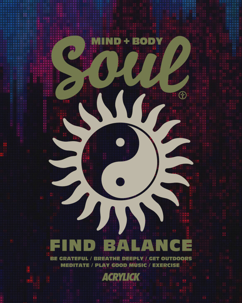 Acrylick - Find Balance Tee - Mind, Body, Soul Tee.