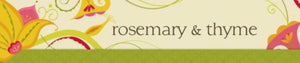 Rosemary & Thyme