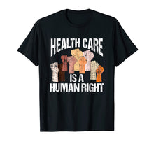 Ladda upp bild till gallerivisning, Funny shirts V-neck Tank top Hoodie sweatshirt usa uk au ca gifts for Health Care Is A Human Right Democrat Progressives T-Shirt 2092967
