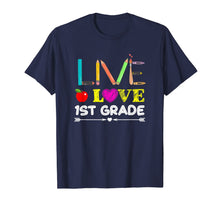 Ladda upp bild till gallerivisning, Live Love First Grade Pencil Back To School T-Shirt Gifts 1532984
