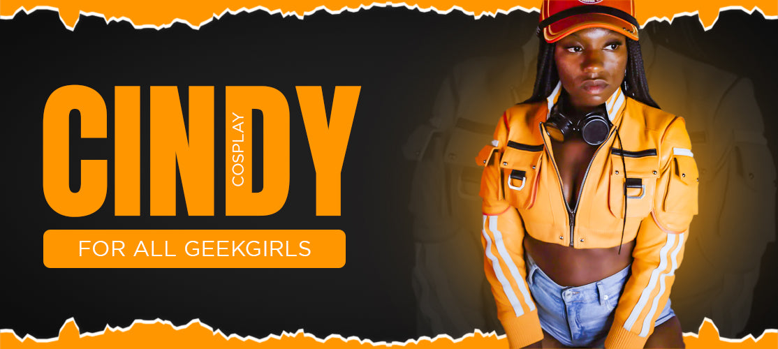 Cindy Cosplay for all Geekgirls