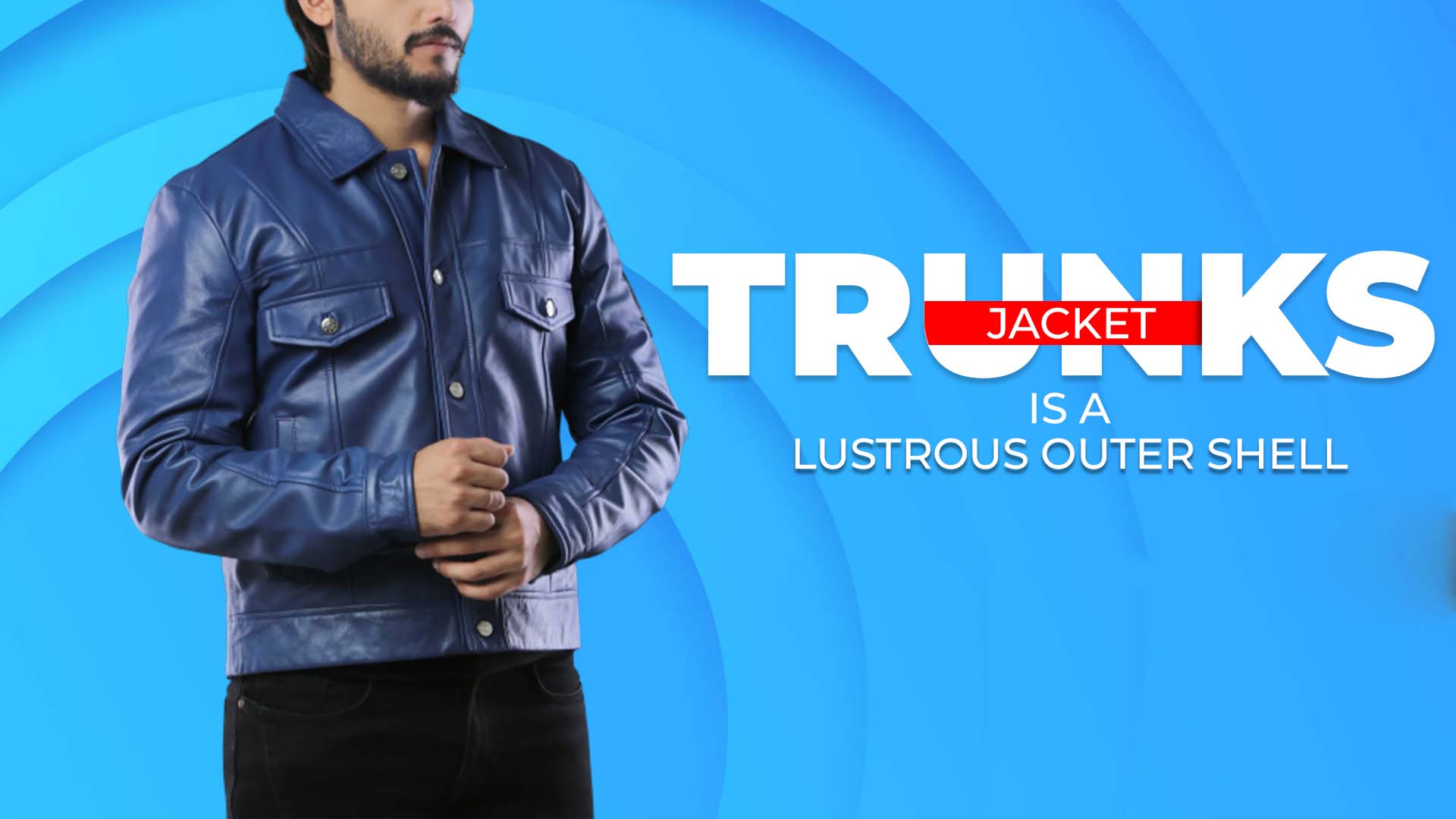 Trunks Jacket Is A Lustrous Outer Shell