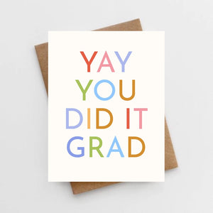 Yay Grad You Did It Graduation Card - The Red Caboose