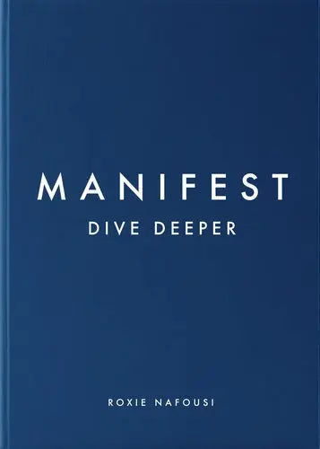 Roxie Nafousi: Manifest. Dive Deeper-Books-Roxie Nafousi-Blue Almonds-London-South Kensington