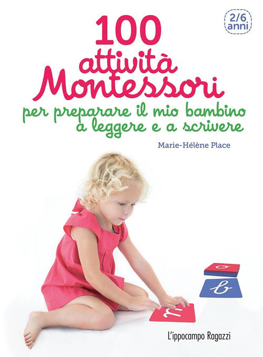 100 attività Montessori per preparare il mio bambino a leggere e a scr –  Centroscuola