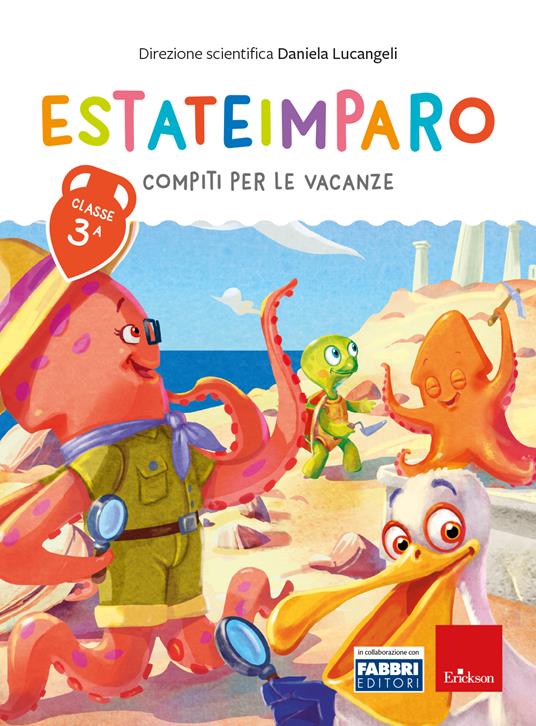 Estateimparo - Compiti per le vacanze - Classe terza – Centroscuola