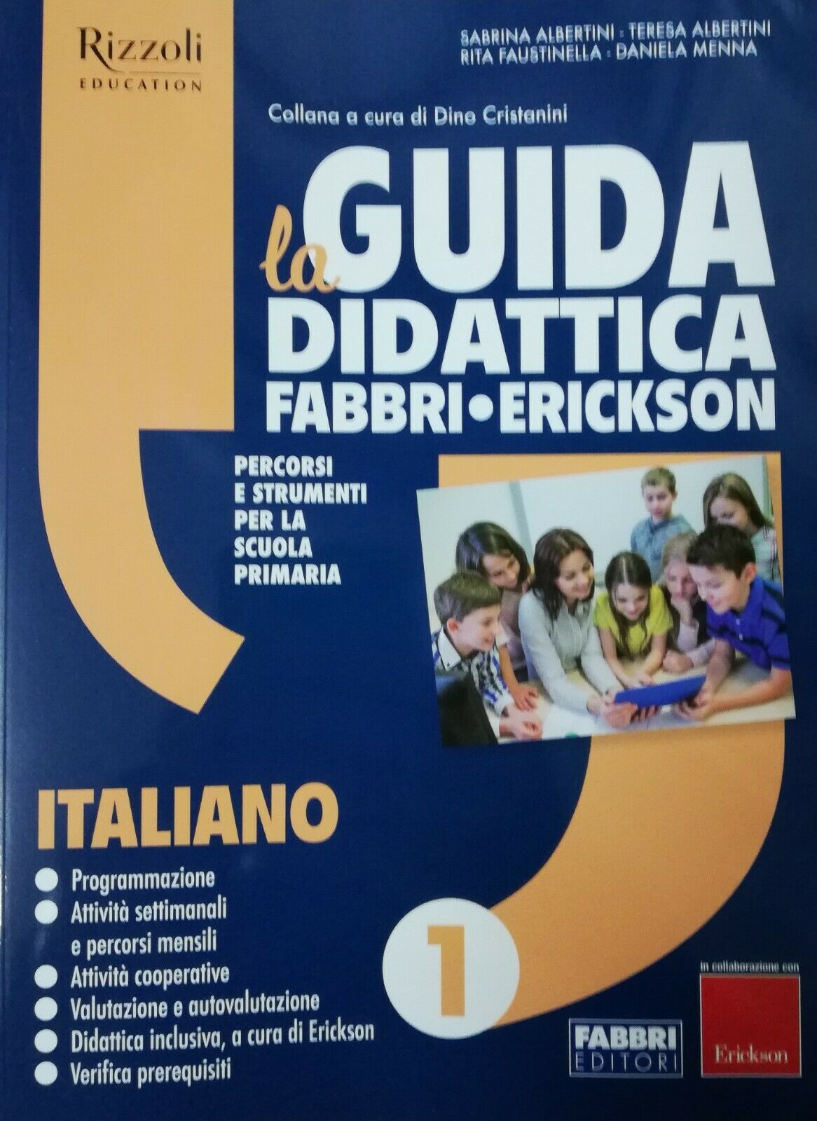 La Guida Didattica Fabbri Erickson - Italiano 1 – Centroscuola