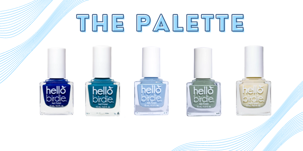 Five Hello Birdie classic nail polishes, from left to right: electric blue Myna Your Own Business, turquoise Eggsistential, pastel blue So Fly, sage Impeckable, golden cream Three Little Birds. Headed by bold outline reading "The Palette" and corners are decorated with wavy blue lines.