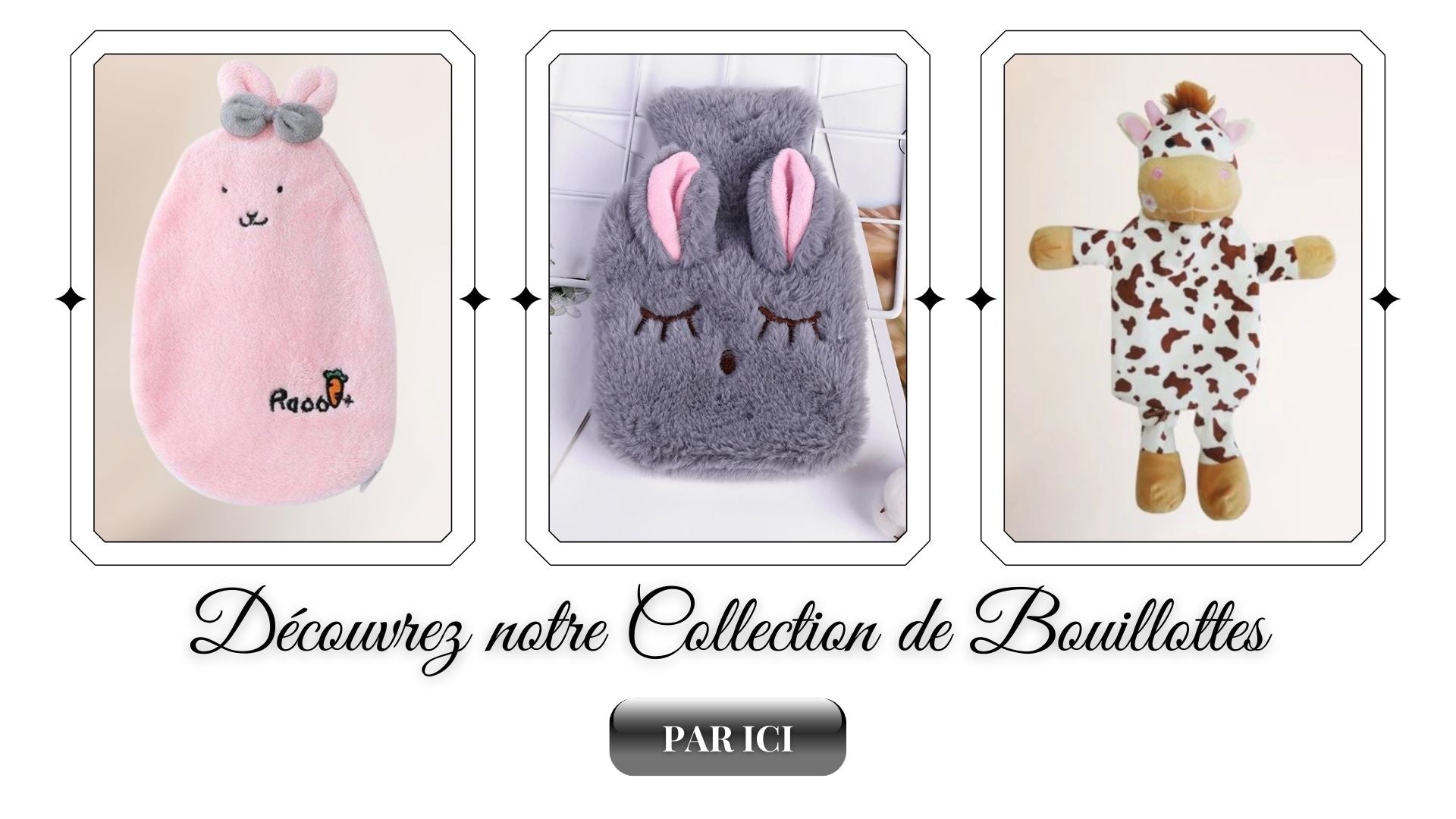 Collection Bouillottes