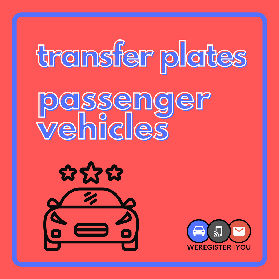 Transfer Plates to your Newly Purchased Car, Truck, Van, or SUV