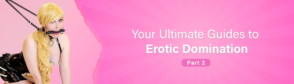 the-ultimate-guides-to-erotic-domination