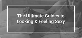 the-ultimate-guides-to-looking-and-feeling-sexy