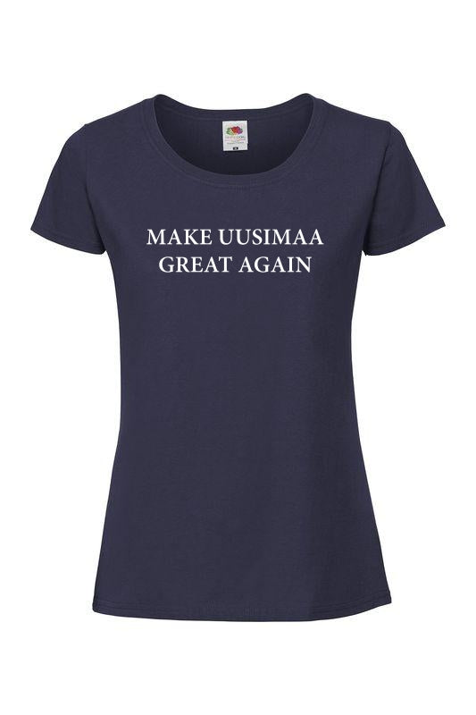 Make Uusimaa Great Again - T-paita, naisten