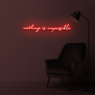 "NOTHING IS IMPOSSIBLE 2" LED Neonschild