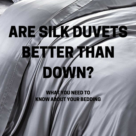 Why Silk Duvets Are Better Than Down Duvets Cilque
