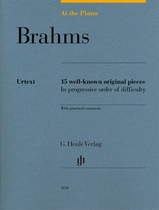 Brahms: Brahms at the Piano - 15 Well-known Original Pieces