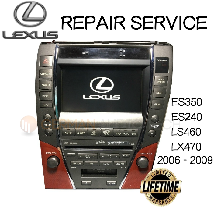 REPAIR SERVICE for LEXUS ES350 LS460 LX470 NAVIGATION RADIO 2006 2007 –  German Audio Tech