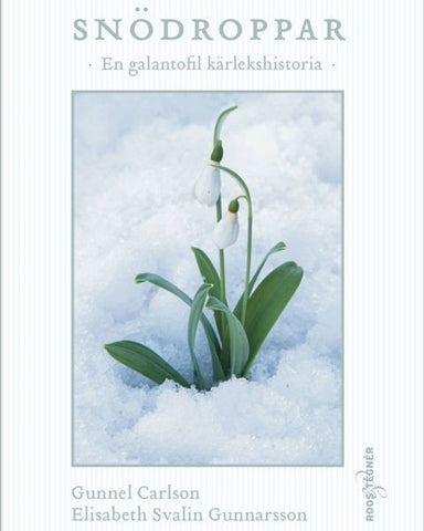 Elisabeth Svalin Gunnarssons bok om snödroppar