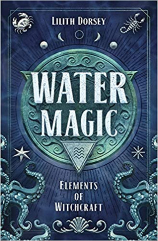 Elements of Magic: Reclaiming Earth, Air, Fire, Water & Spirit