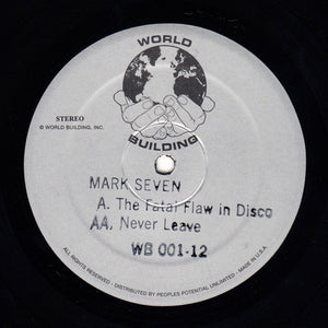 Mark Seven - The Fatal Flaw In Disco