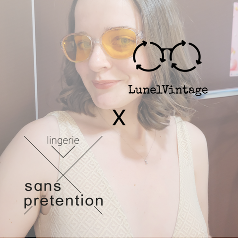 collaboration lingerie lunettes de soleil sans pretention lunelvintage made in france