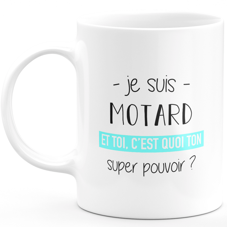 Mug Motard Super Pouvoir Cadeau Homme Motard Humour Drole Ideal Pour