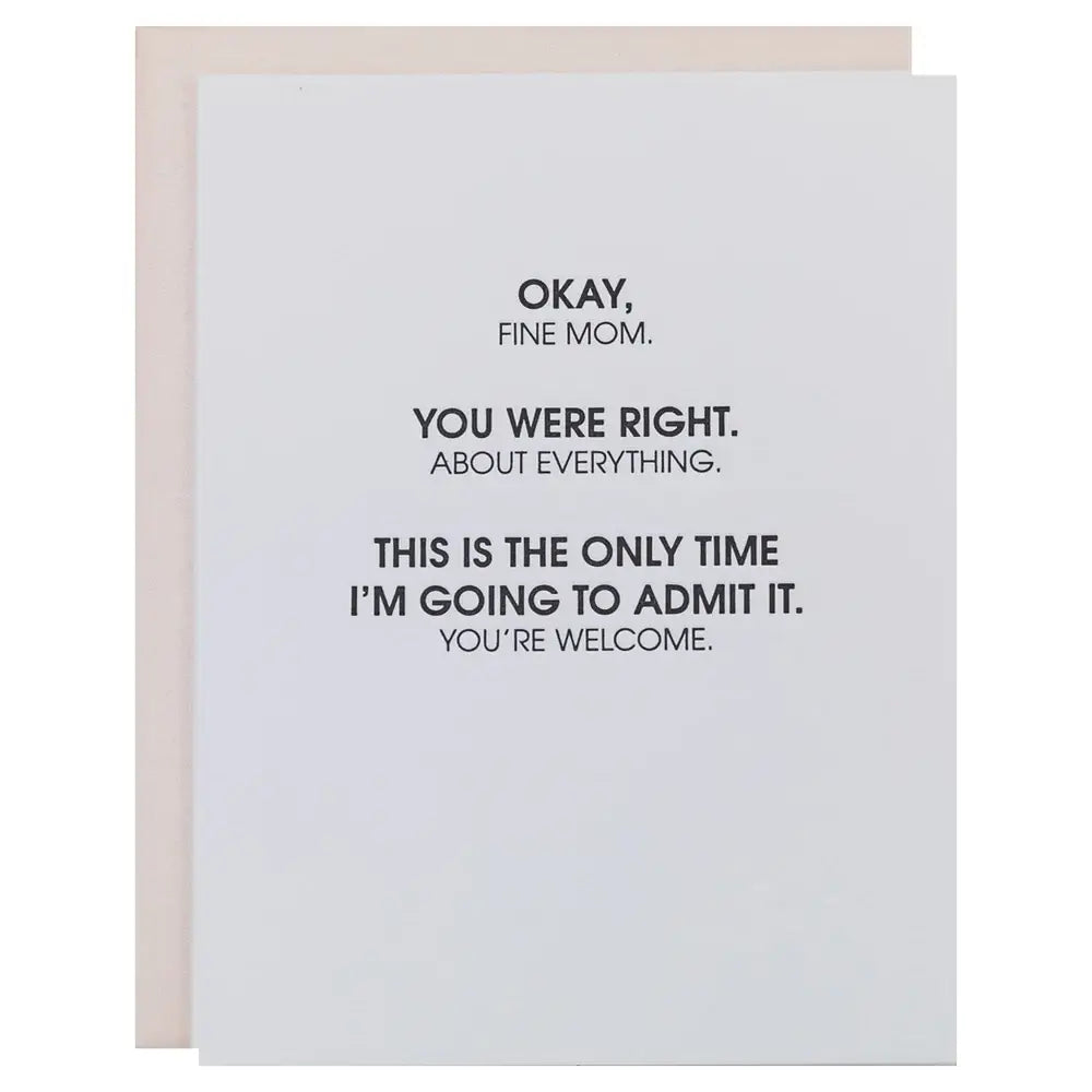 You Were Right Mom - Mother's Day Greeting Card