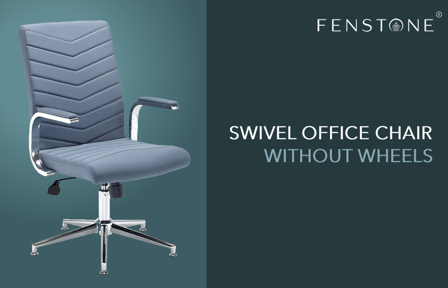 Swivel office chair without wheels