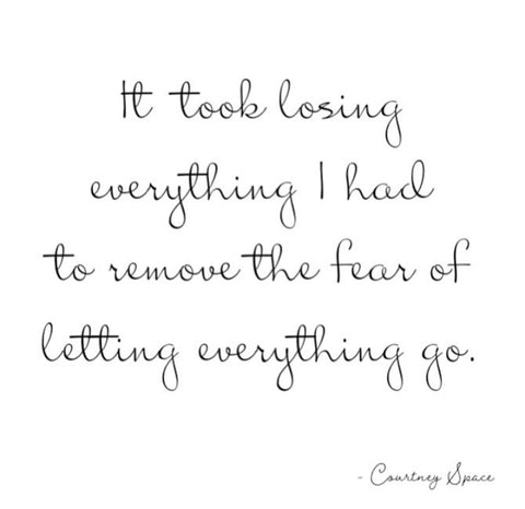 Fear Quote Letting Go Quote Courtney Space Poetry 