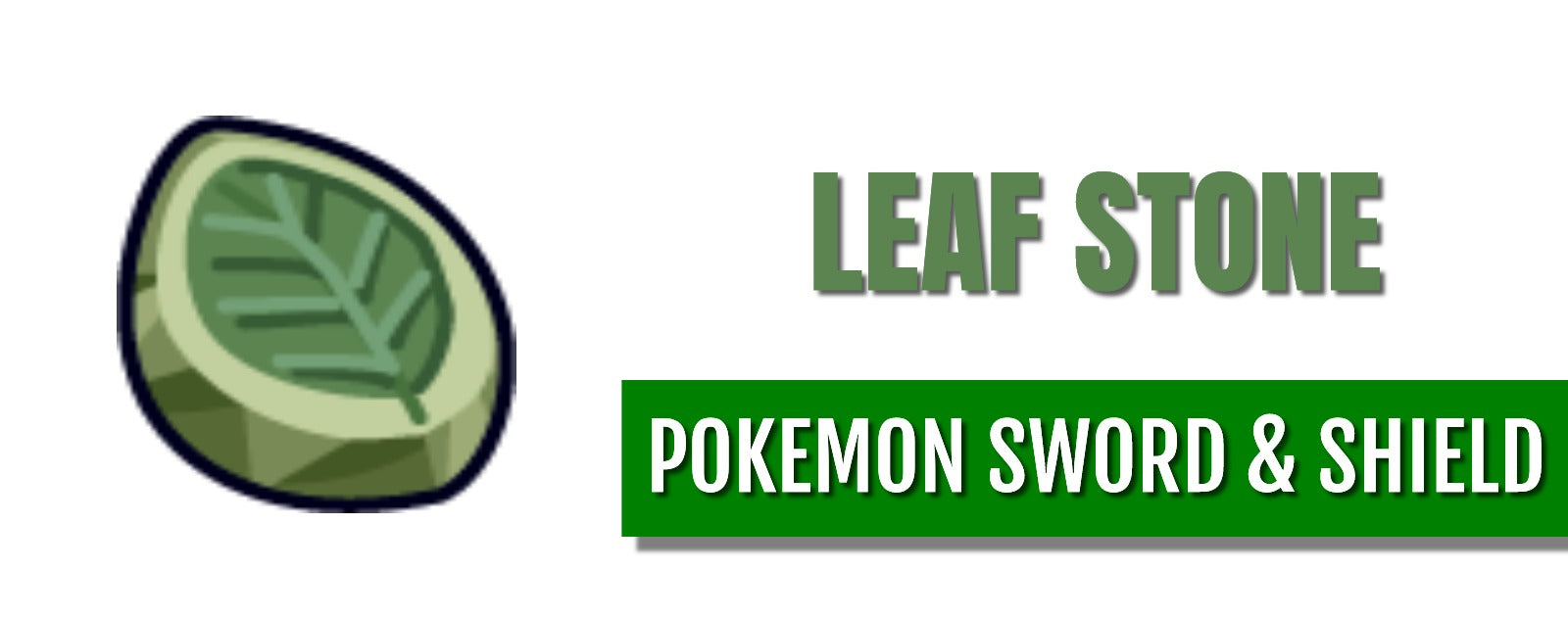 leaf stone pokemon sword and shield