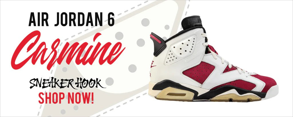 Carmine 6s Clothing to match Sneakers | Clothing to match Carmine 6s Shoes