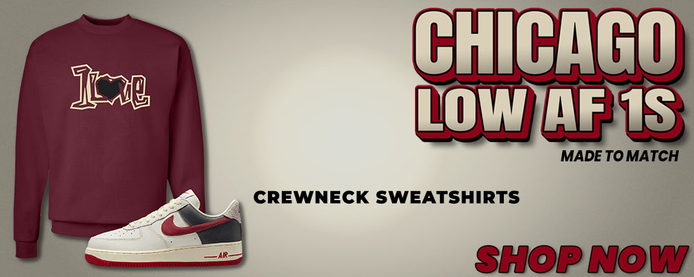 Chicago Low AF 1s Crewneck Sweatshirts to match Sneakers | Crewnecks to match Chicago Low AF 1s Shoes