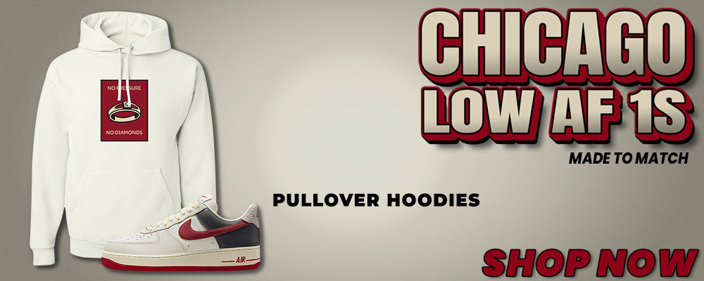 Chicago Low AF 1s Pullover Hoodies to match Sneakers | Hoodies to match Chicago Low AF 1s Shoes