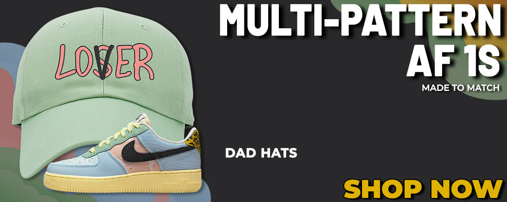 Multi-Pattern AF 1s Dad Hats to match Sneakers | Hats to match Multi-Pattern AF 1s Shoes