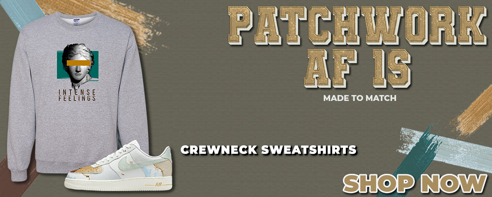 Patchwork AF 1s Crewneck Sweatshirts to match Sneakers | Crewnecks to match Patchwork AF 1s Shoes