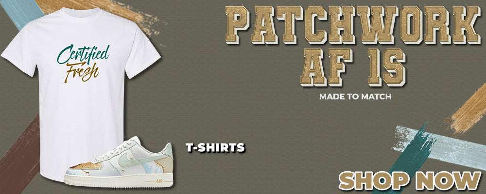Patchwork AF 1s T Shirts to match Sneakers | Tees to match Patchwork AF 1s Shoes