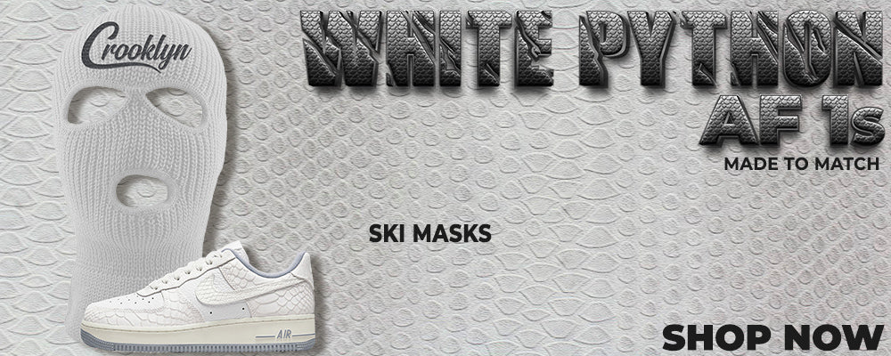 White Python AF 1s Ski Masks to match Sneakers | Winter Masks to match White Python AF 1s Shoes